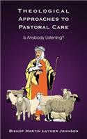 Theological Approaches to Pastoral Care