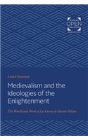 Medievalism and the Ideologies of the Enlightenment