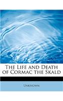 The Life and Death of Cormac the Skald