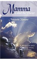 Mamma Called the Doctor: A Mother and Child's Final Journey