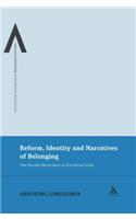 Reform, Identity and Narratives of Belonging