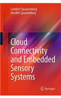 Cloud Connectivity and Embedded Sensory Systems