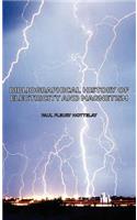 Bibliographical History of Electricity and Magnetism