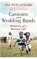 Caravans and Wedding Bands: Memories of a Romany Life