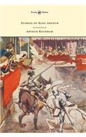 Stories of King Arthur - Illustrated by Arthur Rackham