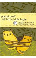 Pocket Posh Left Brain/Right Brain: 50 Puzzles to Change the Way You Think: 50 Puzzles to Change the Way You Think