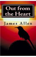 Out from the Heart: Building the Life of Your Dreams