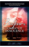 Balfour and the Cargo of Innocence