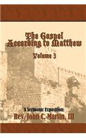 The Gospel According to Matthew Volume 3