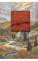 Tolkien's Ordinary Virtues