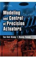 Modeling and Control of Precision Actuators