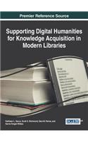 Supporting Digital Humanities for Knowledge Acquisition in Modern Libraries