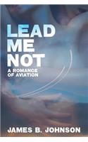 Lead Me Not