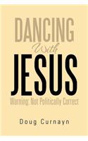 Dancing with Jesus