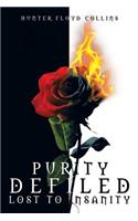 Purity Defiled, Lost to Insanity