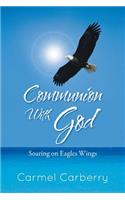 Communion with God: Soaring on Eagles Wings