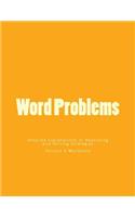 Word Problems-Detailed Explanations of Reasoning and Solving Strategies: Volume 4 Workbook(4 Word Problems-Detailed Explanations of Reasoning and Solving Strategies)