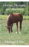 Horses, Humans, and Harmony