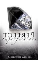 Perfect Imperfections
