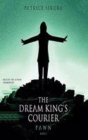 Dream King's Courier: Pawn