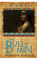 The Bull of Min: (The She-king)