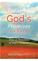 Speaking God's Promises Changing Your World