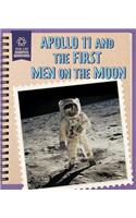 Apollo 11 and the First Men on the Moon: (Real-Life Scientific Adventures)