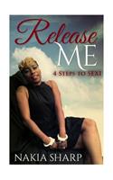 Release Me: 4 Steps to SEXI(1 Release Me)