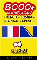 8000+ French - Bosnian Bosnian - French Vocabulary