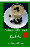 Healthy Smoothie Recipes for Diabetes 2nd Edition
