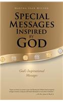 Special Messages Inspired by God: God's Inspirational Messages