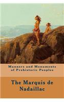 Manners and Monuments of Prehistoric Peoples