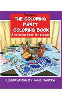 Coloring Party Coloring Book: A coloring book for group gatherings