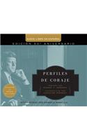 Perfiles de Coraje / Profiles In Courage