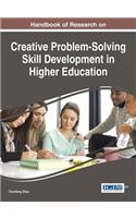 Handbook of Research on Creative Problem-Solving Skill Development in Higher Education