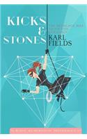 Kicks & Stones