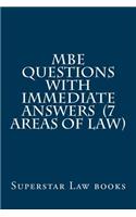 MBE Questions with Immediate Answers (7 Areas of Law)
