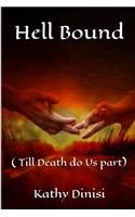 Hell Bound: Till Death Do Us Part