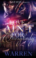 Love Ain't for Everybody