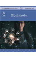 Blockchain: (21st Century Skills Innovation Library: Disruptors in Tech)