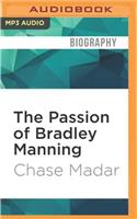 Passion of Bradley Manning