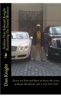 Author Dan Edward Knight Recruiting the Finest Women: If You Are Fine and Want to Grace the Cover of Books Worldwide Call 1-312-934-1629