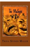 Madness of Rue
