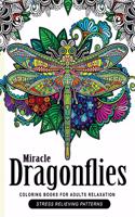 Miracle Dragonflies Coloring Book Adults Relaxation