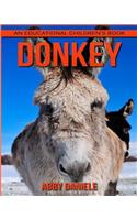 Donkey! An Educational Children's Book about Donkey with Fun Facts & Photos