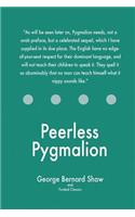 Peerless Pygmalion