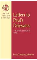 Letters to Paul's Delegates: 1 Timothy, 2 Timothy, Titus(New Testament in Context S.)