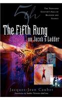 The Fifth Rung on Jacob's Ladder