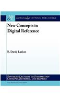New Concepts in Digital Reference
