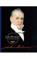 James Buchanan: Our Fifteenth President